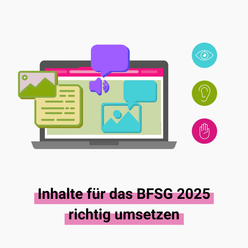 Laptop mit aus dem Bildschirm herausragenden Inhaltselementen und Sprechblasen, darunter der Text "Inhalte für das BFSG 2025 richtig umsetzen"